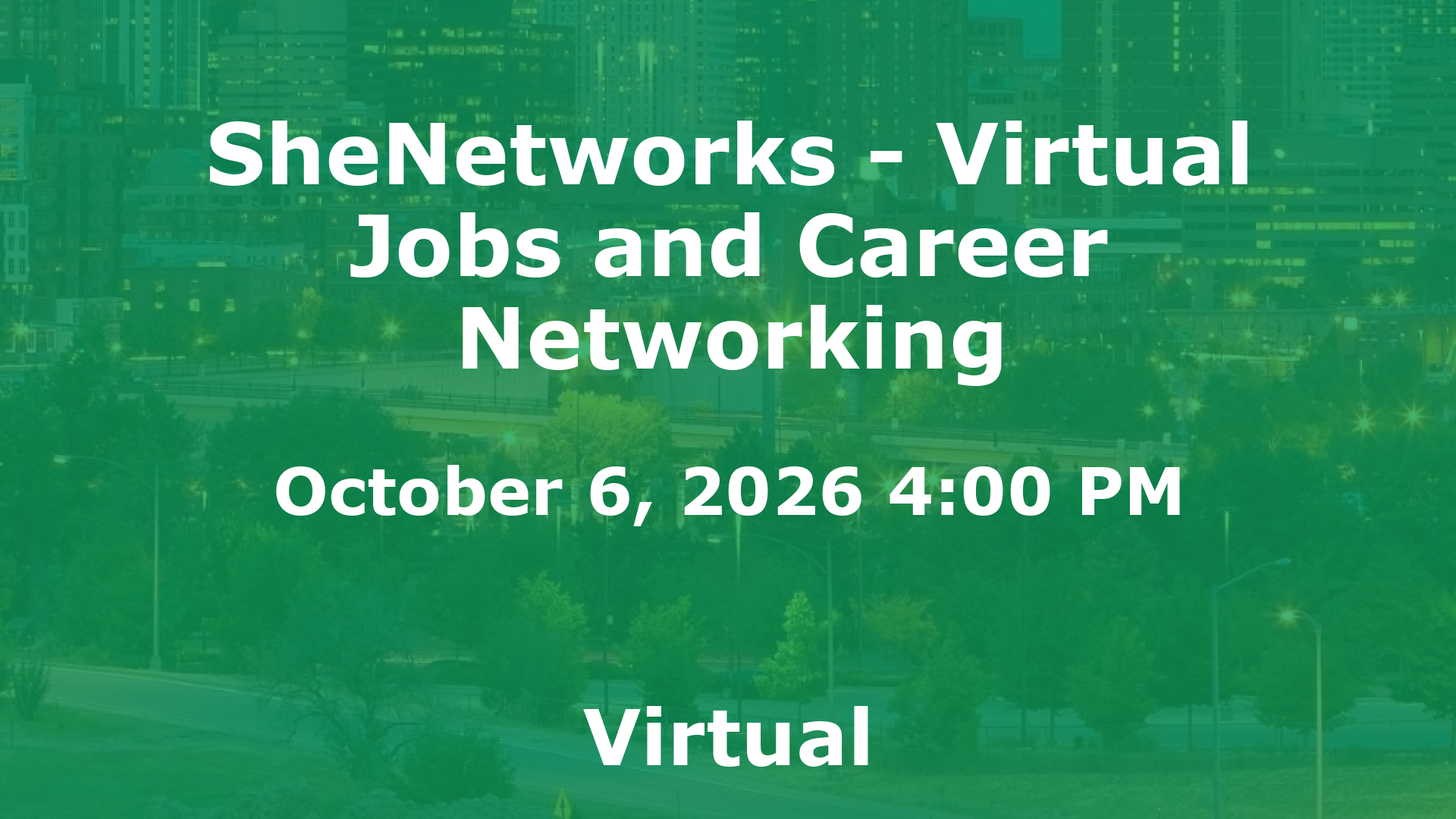 SheNetworks - Virtual Jobs and Career Networking event image